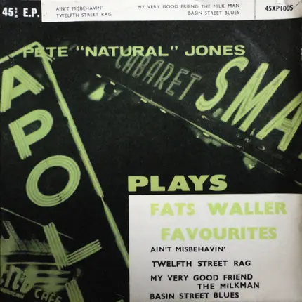 Pete 'Natural' Jones - Plays 'Fats' Waller Favourites