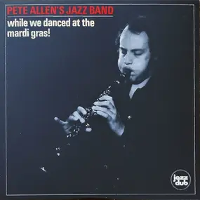 Pete Allen - while we danced at the mardi gras