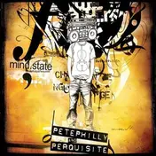 Pete And Perquisite Philly - Mind.State