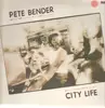 LP - Pete Bender - City Life