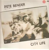 Pete Bender - City Life