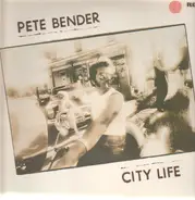 Pete Bender - City Life