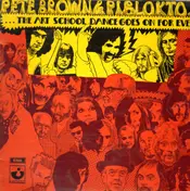 Pete Brown And Piblokto - The Art School Dance Goes On Forever