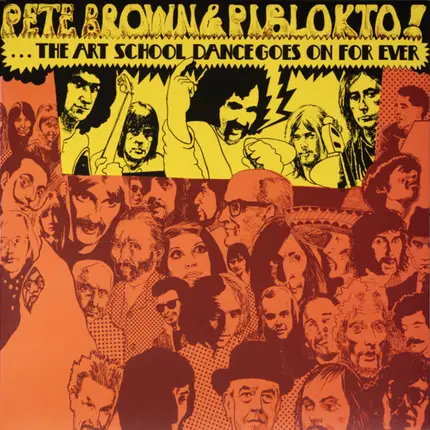 Pete Brown & Piblokto! - The Art School Dance Goes On Forever