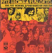 Pete Brown And Piblokto - Things May Come And Things May Go, But The Art School Dance Goes On Forever