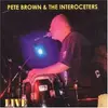 CD - Pete Brown & The Interoceters - Live