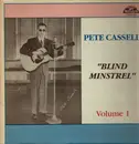 LP - Pete Cassell - 'Blind Minstrel' Volume One