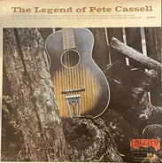 Pete Cassell - The Legend Of Pete Cassell