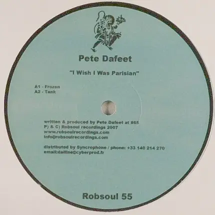 Pete Dafeet - I Wish I Was Parisian