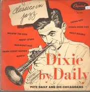 Pete Daily's Chicagoans - Dixie By Daily