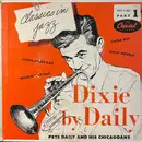 7inch Vinyl Single - Pete Daily's Chicagoans - Dixie By Daily Part 1 - EP