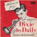 LP - Pete Daily's Chicagoans - Dixie By Daily