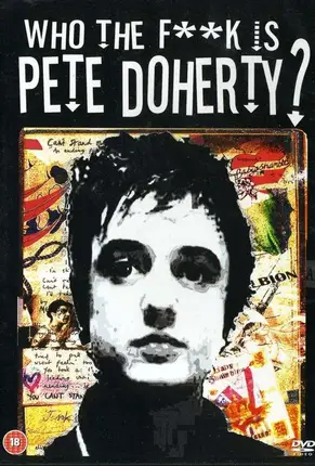 Pete Doherty - Who the Fuck is