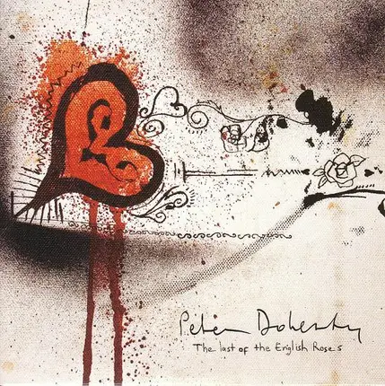 Pete Doherty - The Last Of The English Roses