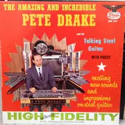 LP - Pete Drake - The Amazing And Incredible Pete Drake