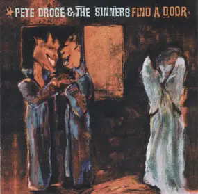 Pete Droge & The Sinners - Find a Door