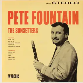 Pete Fountain - Pete Fountain & The Sunsetters