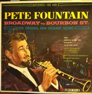 Pete Fountain - Broadway To Bourbon Street-The Original New Orleans Sound