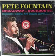 LP - Pete Fountain - Broadway To Bourbon Street-The Original New Orleans Sound