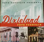 Pete Fountain - Pete Fountain Presents The Best Of Dixieland: Pete Fountain