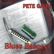 Pete Gavin - Blues Respect