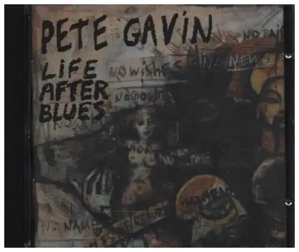 Pete Gavin - Life After Blues