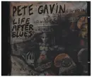 CD - Pete Gavin - Life After Blues