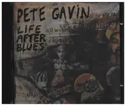 CD - Pete Gavin - Life After Blues