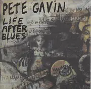 CD - Pete Gavin - Life After Blues
