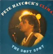 LP - Pete Haycock's Climax - The Soft Spot