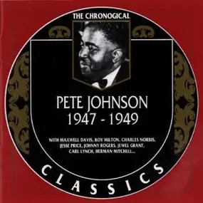 Pete Johnson - 1947-1949