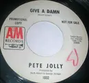 7inch Vinyl Single - Pete Jolly - Give A Damn