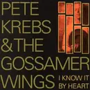 CD - Pete Krebs & The Gossamer Wings - I Know It By Heart