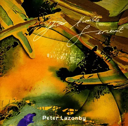 Pete Lazonby - Your Humble Servant