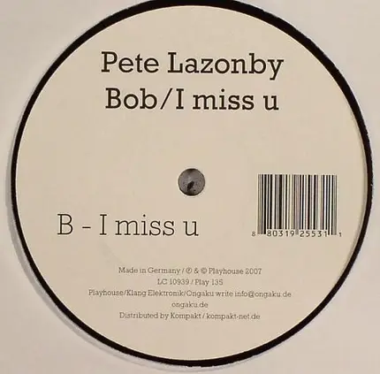 Pete Lazonby - Bob / I Miss U