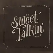 CD - Pete Rubens - Sweet Talkin' - Digipak