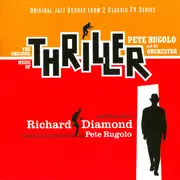 CD - Pete Rugolo - Thriller / Richard Diamond (Original Jazz Scores From 2 Classic TV Series)