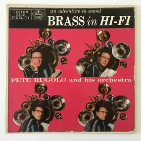 Pete Rugolo Orchestra - An Adventure In Sound - Brass In Hi-Fi