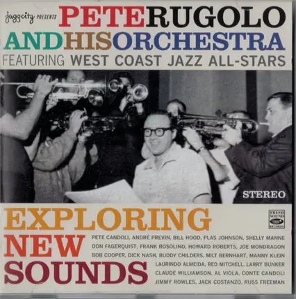 Pete Rugolo Orchestra Featuring West Coast Jazz All-Stars - Exploring New Sounds