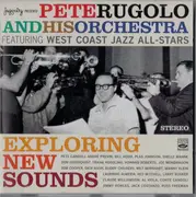 Double CD - Pete Rugolo Orchestra Featuring West Coast Jazz All-Stars - Exploring New Sounds