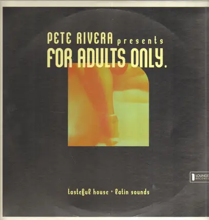 Pete Rivera - FOR ADULTS ONLY 1