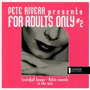 CD - Pete Rivera - For Adults Only #2