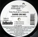Pete Rock and C. L. Smooth - Shine On Me / Climax