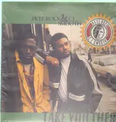 Pete Rock and C. L. Smooth - Take You There / Get On The Mic