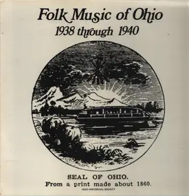 Pete Steele - Folk Music Of Ohio: 1938 Through 1940