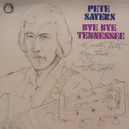 Pete Sayers - Bye Bye Tennessee