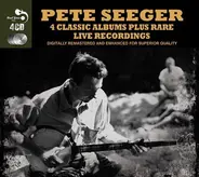 Pete Seeger - 4 Classic Albums Plus Rare Live Recordings