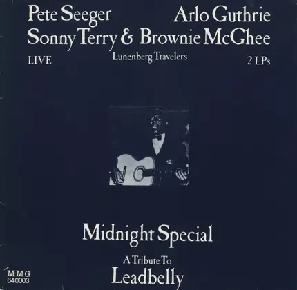 Pete Seeger , Arlo Guthrie , Sonny Terry & Brownie McGhee , Lunenberg Travelers - Midnight Special - A Tribute To Leadbelly