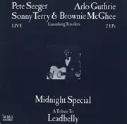 Double LP - Pete Seeger , Arlo Guthrie , Sonny Terry & Brownie McGhee , Lunenberg Travelers - Midnight Special - A Tribute To Leadbelly