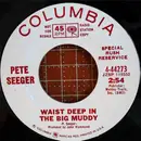 7inch Vinyl Single - Pete Seeger - Waist Deep In The Big Muddy